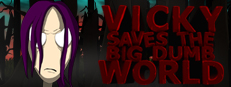 Vicky Saves the Big Dumb World 게임 이미지