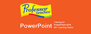 Professor Teaches PowerPoint 2016