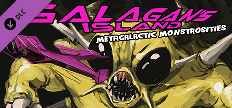 Galagan's Island: Metagalactic Monstrosities banner image