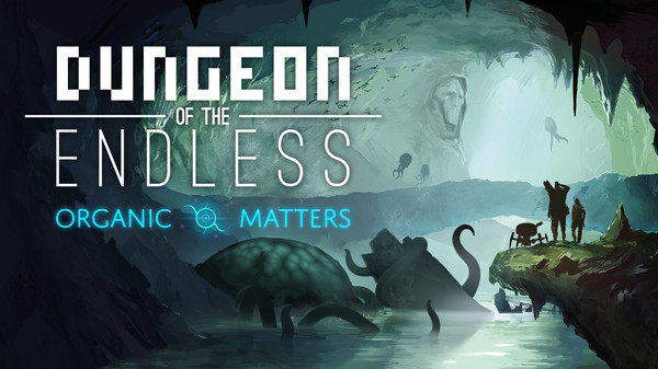 Dungeon of the ENDLESS™ - Organic Matters Update for steam Dungeon of the ENDLESS™ - Organic Matters Update for steam