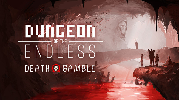Dungeon of the ENDLESS™ - Death Gamble Update