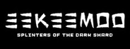 Eekeemoo - Splinters of the Dark Shard