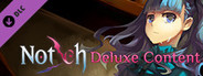 Notch - Deluxe Content DLC
