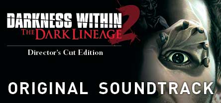 Darkness Within 2: The Dark Lineage OST for steam Darkness Within 2: The Dark Lineage OST for steam