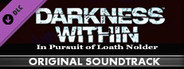 Darkness Within: In Pursuit of Loath Nolder - OST
