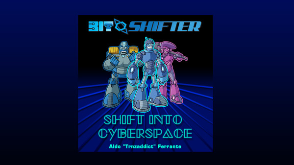 Bit Shifter OST - Shift Into Cyberspace for steam Bit Shifter OST - Shift Into Cyberspace for steam