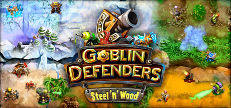 Goblin Defenders: Steel‘n’ Wood header image