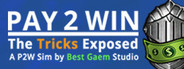 Pay2Win: The Tricks Exposed