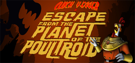 Cluck Yegger in Escape From The Planet of The Poultroid header image