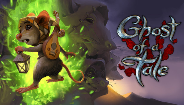 Steam：Ghost of a Tale