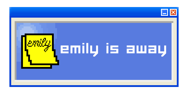Emily is Away