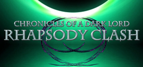 Chronicles of a Dark Lord: Rhapsody Clash Cover Image