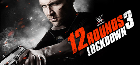 12 Rounds 3 Lockdown banner