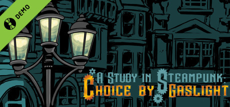 A Study in Steampunk: Choice by Gaslight Demo banner