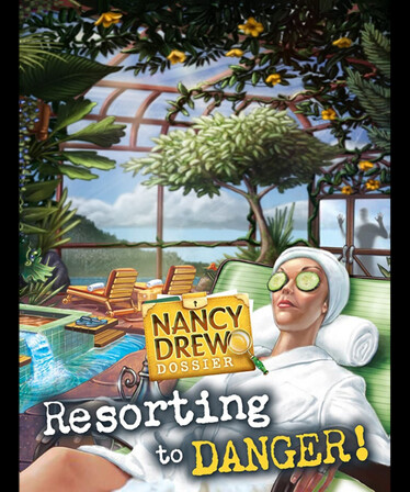 Nancy Drew® Dossier: Resorting to Danger!