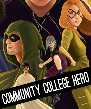 Community College Hero: Trial by Fire