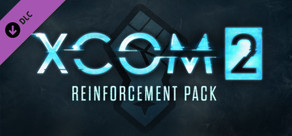 XCOM 2: Reinforcement Pack