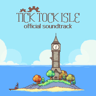 Tick Tock Isle Soundtrack