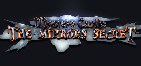 Mystery Castle: The Mirror&#039;s Secret