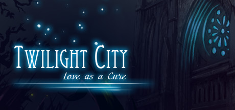Twilight City: Love as a Cure header image