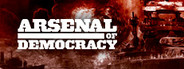 Arsenal of Democracy: A Hearts of Iron Game