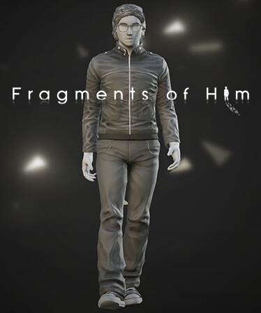 Fragments of Him