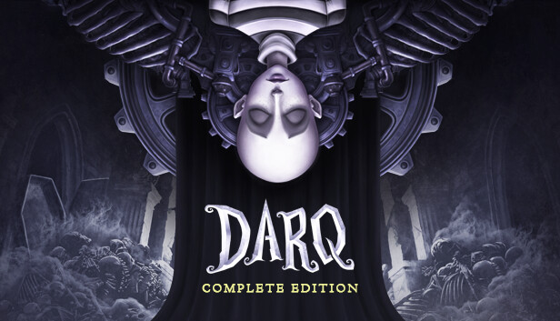 DARQ: Complete Edition on Steam