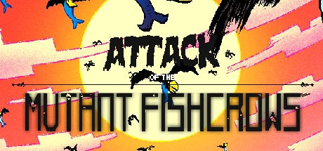 Attack of the Mutant Fishcrows banner