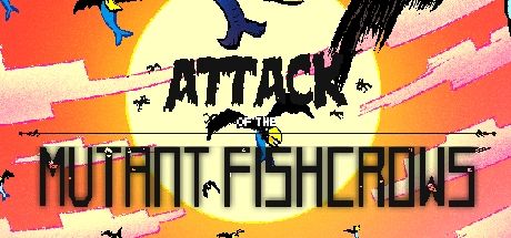Attack of the Mutant Fishcrows Cover Image
