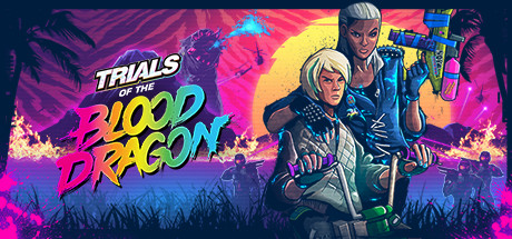 Trials of the Blood Dragon header image