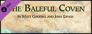 Fantasy Grounds - 5E: The Baleful Coven