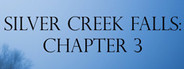 Silver Creek Falls - Chapter 3