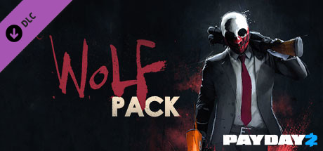 PAYDAY 2: The Wolf Pack