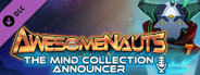 Awesomenauts - The Mind Collection Announcer