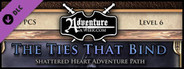 Fantasy Grounds - 5E: Shattered Heart Adventure Path (5E): The Ties that Bind