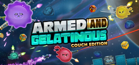Armed and Gelatinous: Couch Edition Cover Image