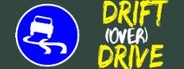 Drift (Over) Drive