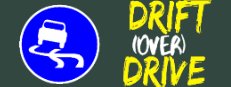 Drift (Over) Drive