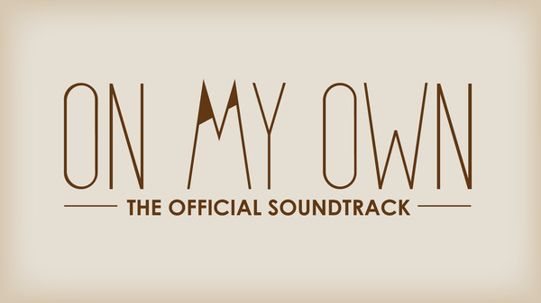 скриншот On My Own - Soundtrack 0