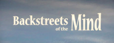 Backstreets of the Mind