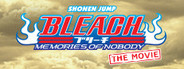 Bleach The Movie: Memories of Nobody