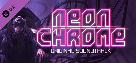 Neon Chrome Original Soundtrack thumbnail