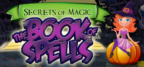 Secrets of Magic: The Book of Spells Cover Image