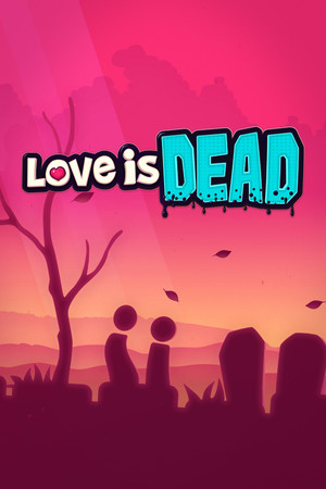 Love is Dead Steam CD Key