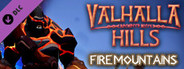 Valhalla Hills: Fire Mountains DLC
