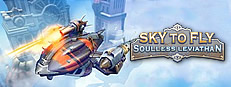 Sky to Fly: Soulless Leviathan