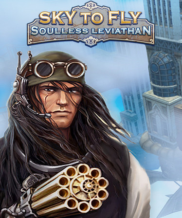 Sky to Fly: Soulless Leviathan