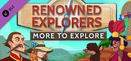 Renowned Explorers: More To Explore banner image