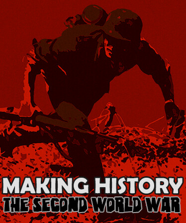Making History: The Second World War