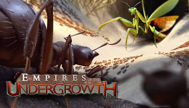 empires of the undergrowth full game